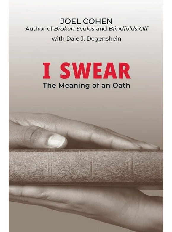 I Swear: The Meaning of an Oath (Paperback)
