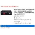 thumbnail image 2 of Hazard Flasher Switch - Compatible with 2001 - 2005 BMW 325Ci Base RWD Coupe 2-Door 2.5L 6-Cylinder Naturally Aspirated DOHC GAS 2002 2003 2004, 2 of 2