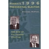 Russia's 1996 Presidential Election : The End of Polarized Politics, Used [Paperback]