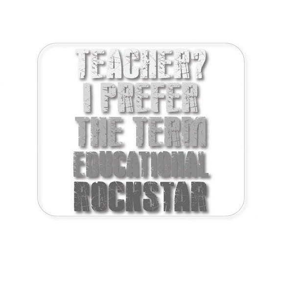 DistinctInk Mouse Pad - 1/4" Foam Rubber - Teacher I Prefer Educational Rockstar