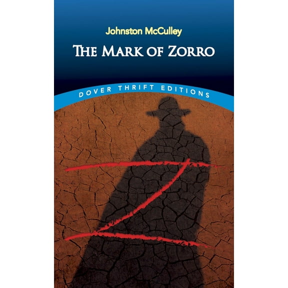 Pre-Owned The Mark of Zorro (Paperback) 048680867X 9780486808673