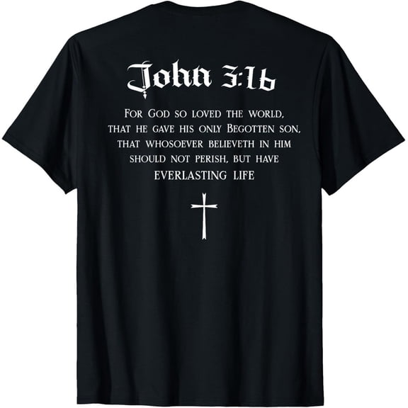 John 3:16 Christian Bible Verse Religious On Back T-Shirt