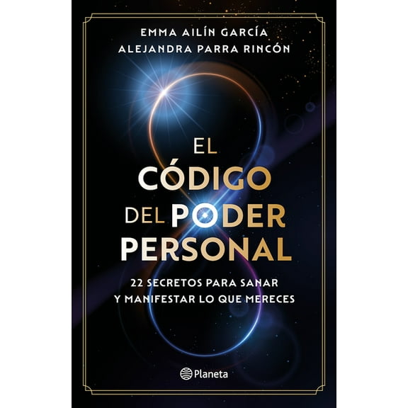 El CÃ³digo del Poder Personal: 22 Secretos Para Sanar Y Manifestar Lo Que Mereces / The Code to Your Power, (Paperback)