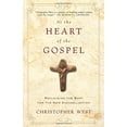 thumbnail image 2 of At the Heart of the Gospel : Reclaiming the Body for the New Evangelization (Paperback), 2 of 2