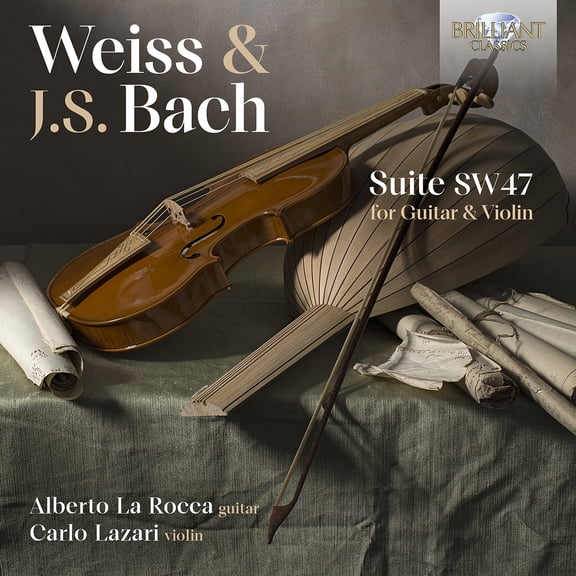 Alberto la Rocca - Weiss & J.S. Bach: Suite SW47 for Guitar & Violin - Music & Performance - CD
