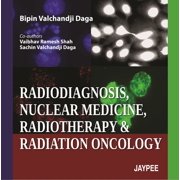 Radiodiagnosis, Nuclear Medicine, Radiotherapy & Radiation Oncology