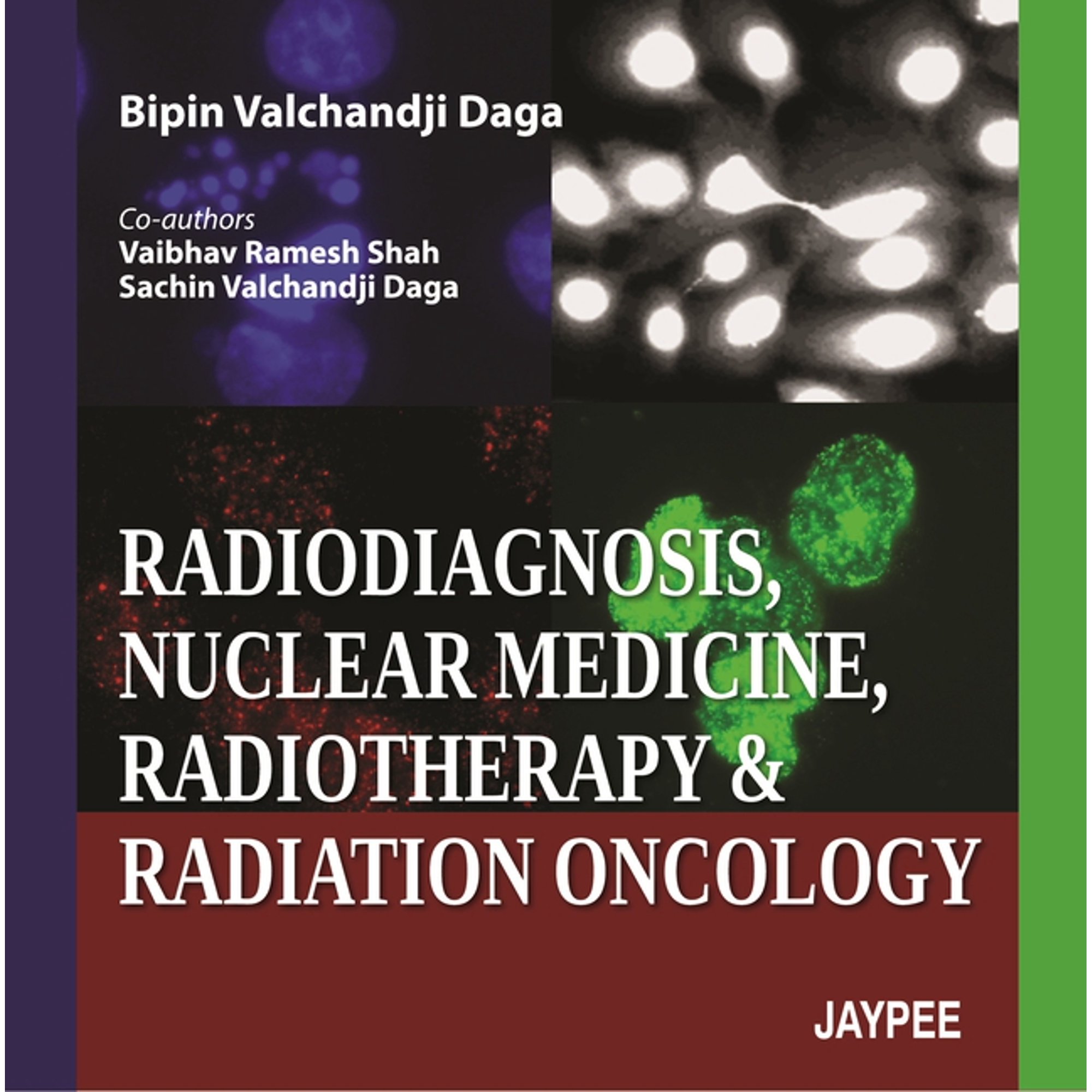 Radiodiagnosis, Nuclear Medicine, Radiotherapy & Radiation Oncology