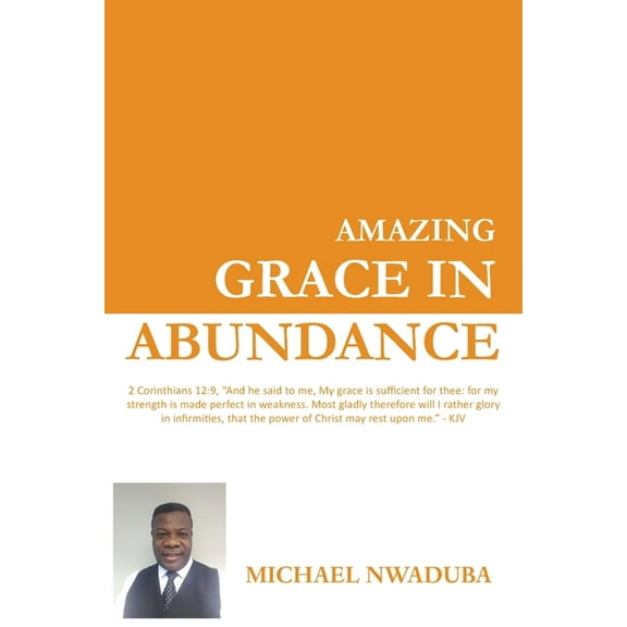 Amazing Grace in Abundance, (Paperback)