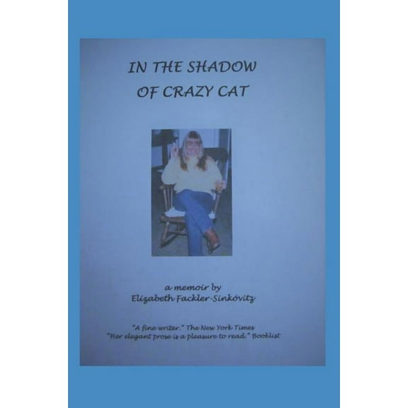 In the Shadow of Crazy Cat