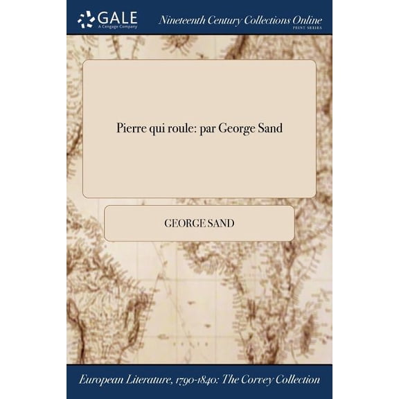 Pierre qui roule: par George Sand (Paperback)