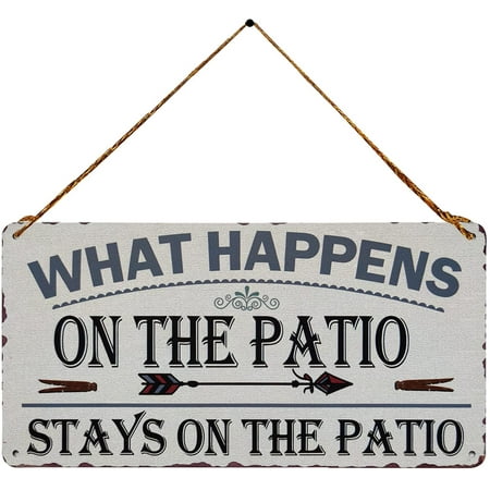 What Happens on the Patio Stays on the Patio Vintage Metal plaque Wall Art Hanging Rustic Farmhouse Home Decor for Yard backyard Indoor Outdoor Porch Decoration 5X10 Inch