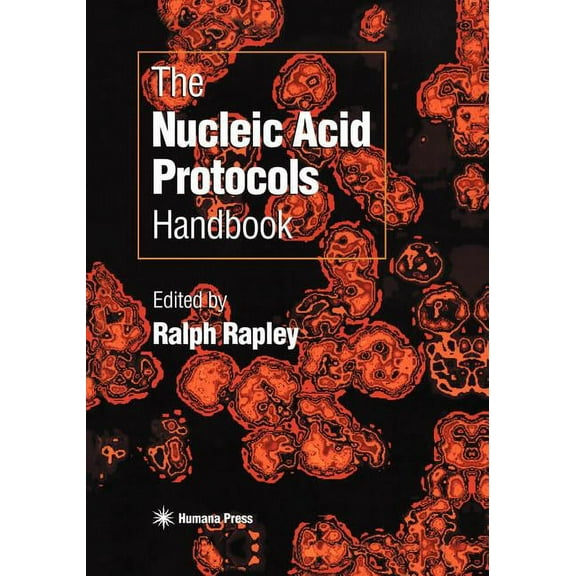 Springer Protocols Handbooks The Nucleic Acid Protocols Handbook, (Paperback)