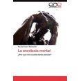 thumbnail image 2 of La Anestesia Mental, 2 of 2
