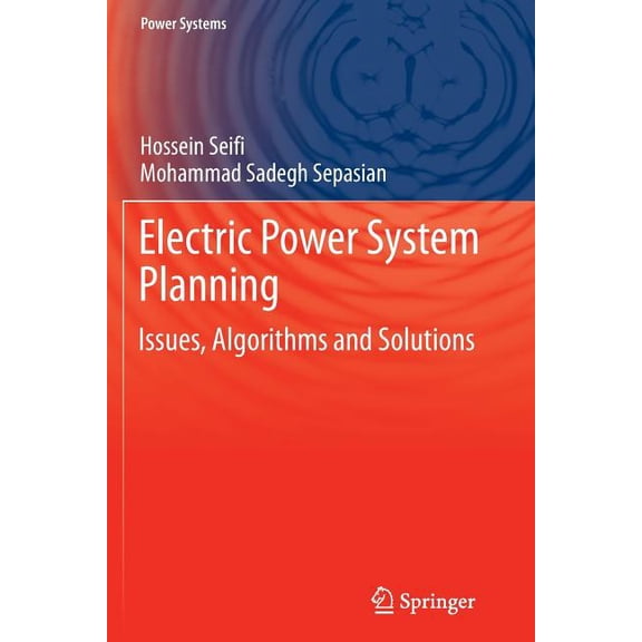 Power Systems Electric Power System Planning: Issues, Algorithms and Solutions, (Paperback)