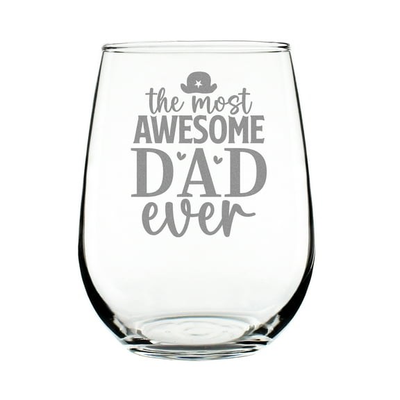The Most Awesome Dad Ever 17oz Stemless Wine Glass, Hand Engraved Etched Glass for Dad, Father's Day Gift