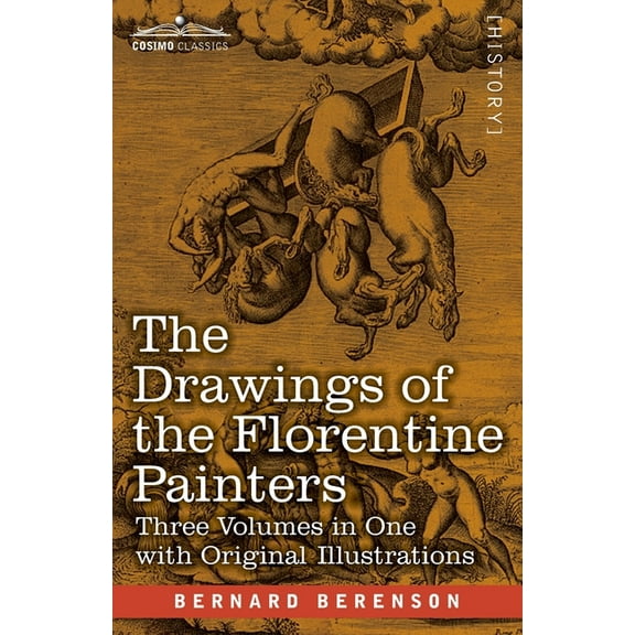 The Drawings of the Florentine Painters (Three Volumes in One) (Paperback)