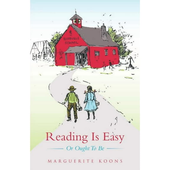 Reading Is Easy: Or Ought to Be, (Paperback)