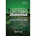 thumbnail image 1 of Robots Unlimited: Life in a Virtual Age, 1 of 1