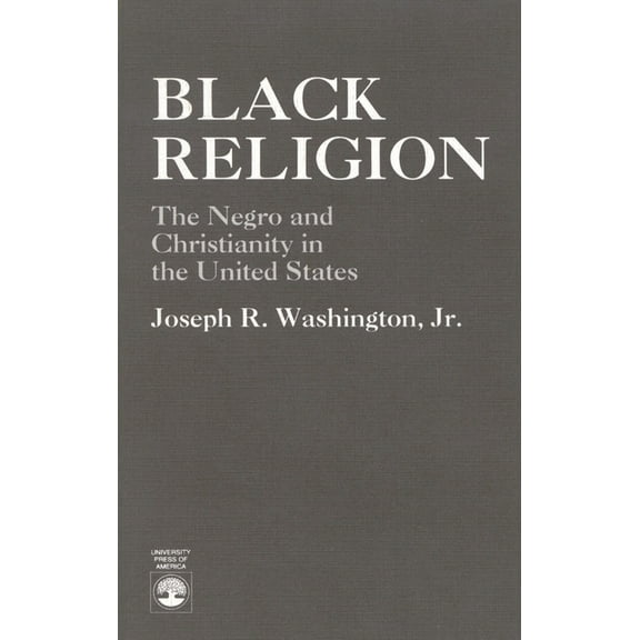 Black Religion: The Negro and Christianity in the United States, (Paperback)