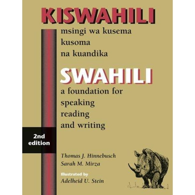 Swahili: A Foundation for Speaking, Reading, and Writing - Second Edition