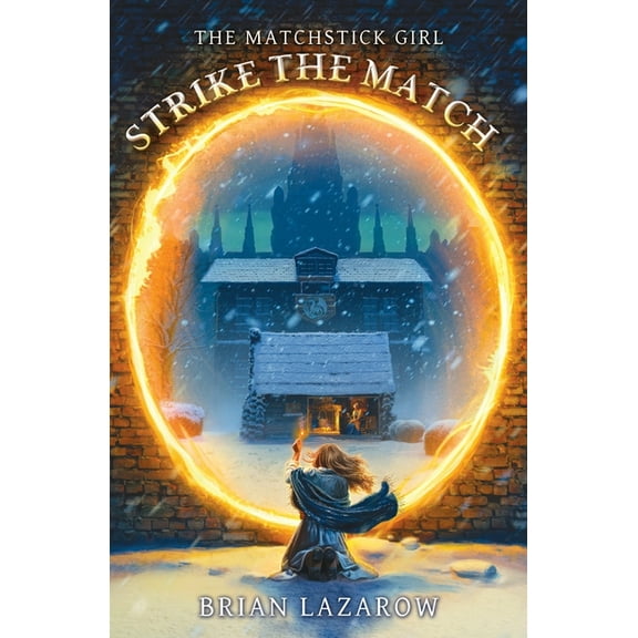 The Matchstick Girl Strike the Match, Book 1, (Paperback)