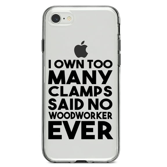 DistinctInk Clear Shockproof Hybrid Case for iPhone 7 8 SE (2020 Model) 4.7" Screen TPU Bumper Acrylic Back Tempered Glass Screen Protector - Own Too Many Clams - No Woodworker Ever