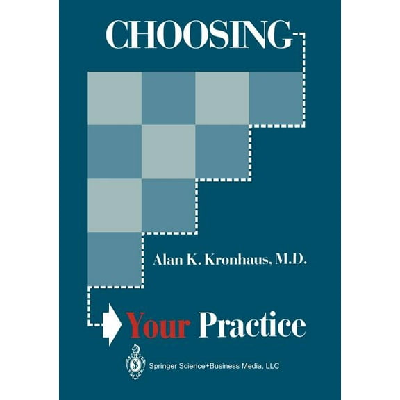 Choosing Your Practice, (Paperback)