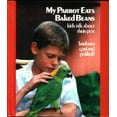 thumbnail image 1 of Pre-Owned My Parrot Eats Baked Beans: Kids Talk About Their Pets, 9780807553497, 0807553492, Paperback,, 1 of 1