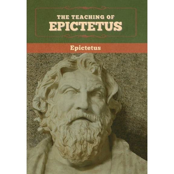The Teaching of Epictetus (Hardcover)