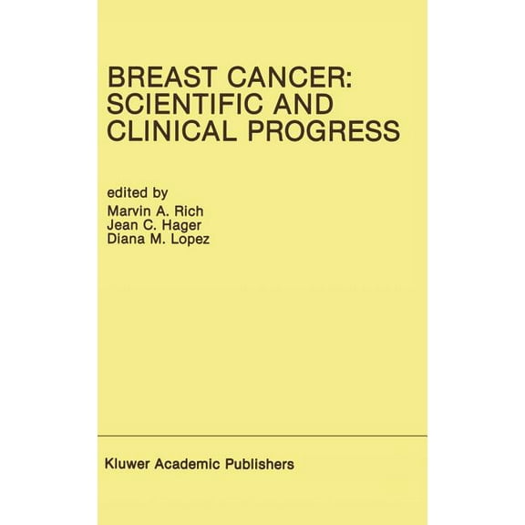 Developments in Oncology Breast Cancer: Scientific and Clinical Progress: Proceedings of the Biennial Conference for the International Associatio, Book 56, (Hardcover)