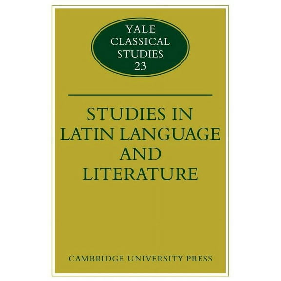 Yale Classical Studies Studies in Latin Language and Literature, Book 23, (Paperback)