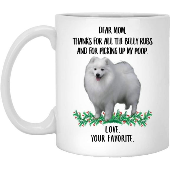 Funny Saying Japanese Spitz Gifts For Dog Mom Thanks For The Belly Rubs Christmas 2022 Gifts White Mug 11oz
