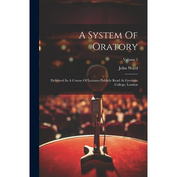 A System Of Oratory (Paperback)