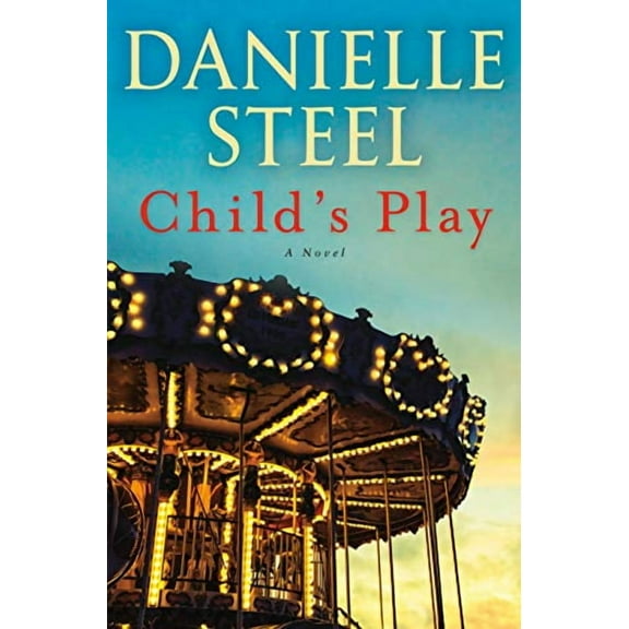 Child's Play (Hardcover) by Danielle Steel