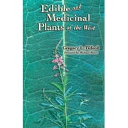 Edible and Medicinal Plants of the West, Used [Paperback]