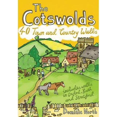 The Cotswolds: 40 Town and Country Walks (Best Towns In Cotswolds)