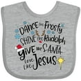 thumbnail image 3 of Inktastic Dance Like Frosty, Shine Like Rudolph, Give Like Santa Boys or Girls Baby Bib, 3 of 4