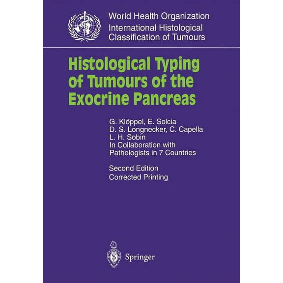 Who. World Health Organization. Internat Histological Typing of Tumours of the Exocrine Pancreas, (Paperback)