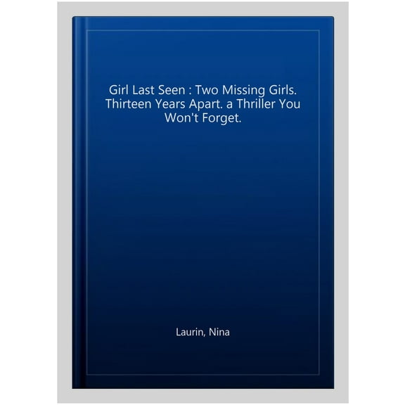 Girl Last Seen Nina Laurin (Paperback)