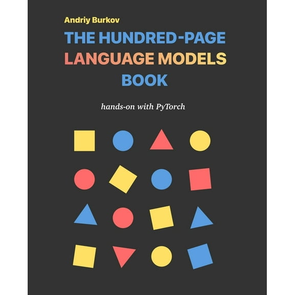 The Hundred-Page Language Models Book, (Paperback)