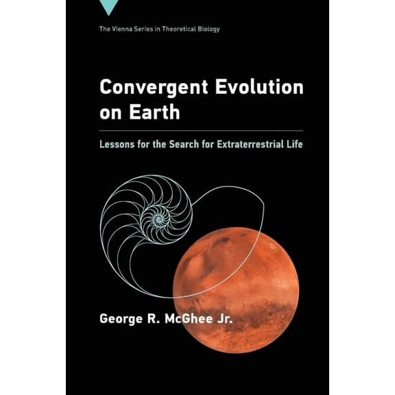 Convergent Evolution on Earth: Lessons for the Search for Extraterrestrial Life, (Paperback)