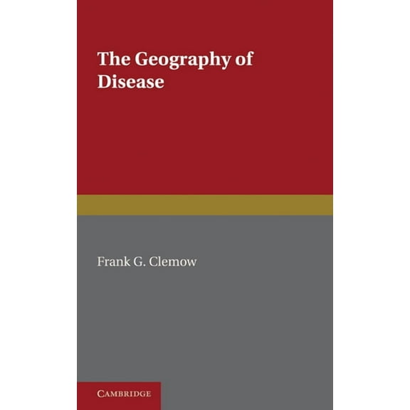 The Geography of Disease, (Paperback)