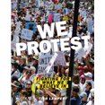 thumbnail image 1 of Pre-Owned We Protest: Fighting for What We Believe in (Paperback) 0847867951 9780847867950, 1 of 1