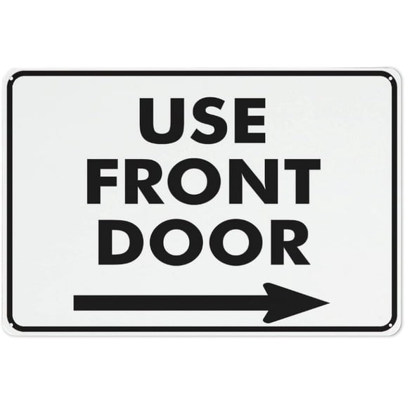 Use Front Door (Arrow Right) Sign Outdoor Signs Aluminum 12X8 Inch Uv Ink Printed For House And Business