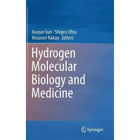 Hydrogen Molecular Biology and Medicine, (Hardcover)