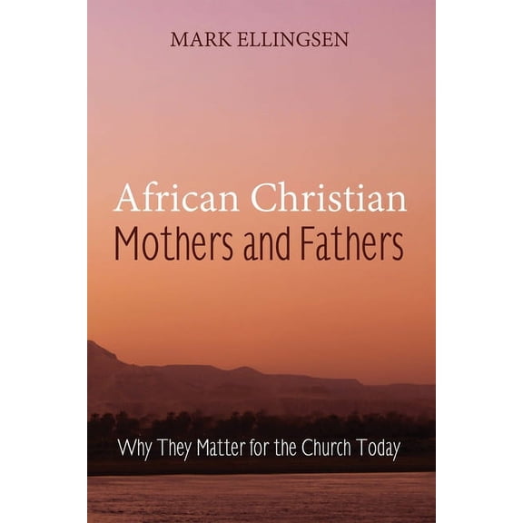 African Christian Mothers and Fathers (Paperback)