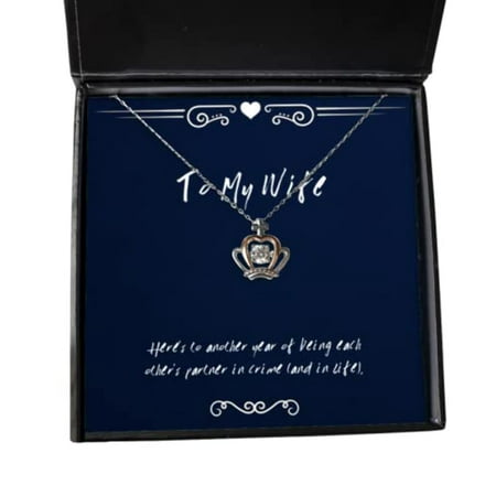 Sarcastic Wife Gifts, Here's to Another Year of Being Each Other's Partner in, Love Holiday Crown Pendant Necklace from Wife, Wedding Gifts, Birthday Gifts