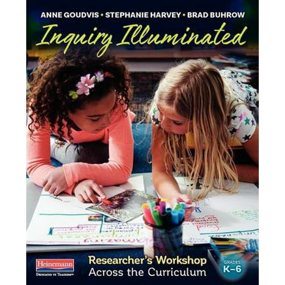 Pre-Owned Inquiry Illuminated: Researcher's Workshop Across the Curriculum Paperback