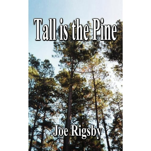 Tall is the Pine, (Paperback)