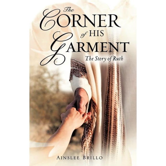 The Corner of His Garment, (Paperback)